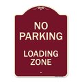 Amistad 18 x 24 in. Designer Series Sign - No Parking Loading Zone Sign, Burgundy AM2026734